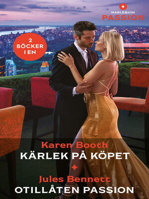 cover image of Kärlek på köpet / Otillåten passion